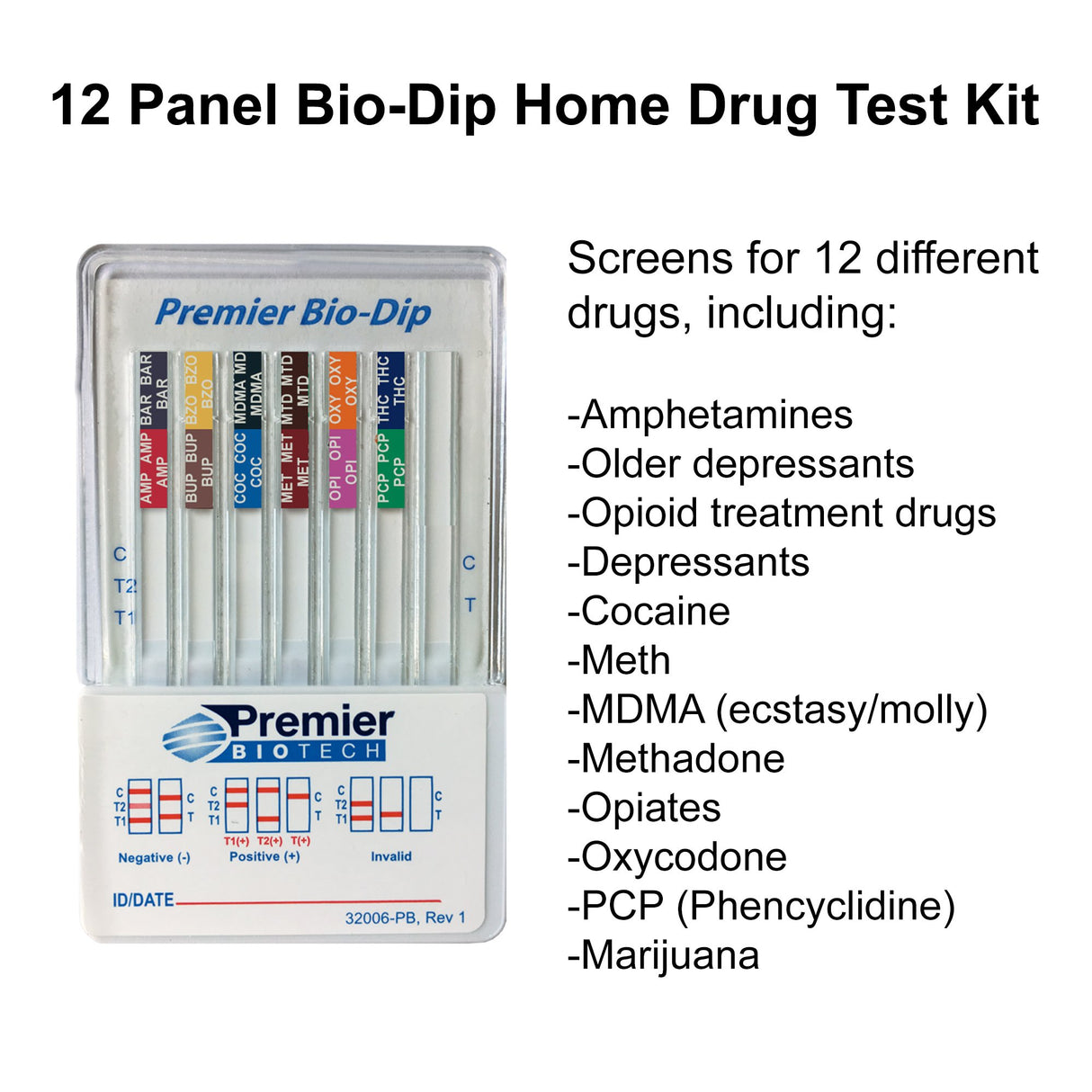 Drugs of Abuse Test Kit Premier Bio-Dip AMP, BAR, BUP, BZO, COC, mAMP/MET, MDMA, MTD, OPI, OXY, PCP, THC 50 25 Tests CLIA Waived - BeHope