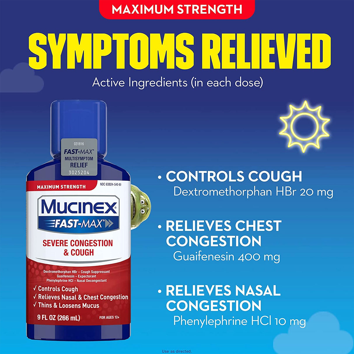 Cold and Cough Relief Mucinex® Fast-Max™ 20 mg - 400 mg - 10 mg / 5 mL Strength Liquid 6 oz. - BeHope