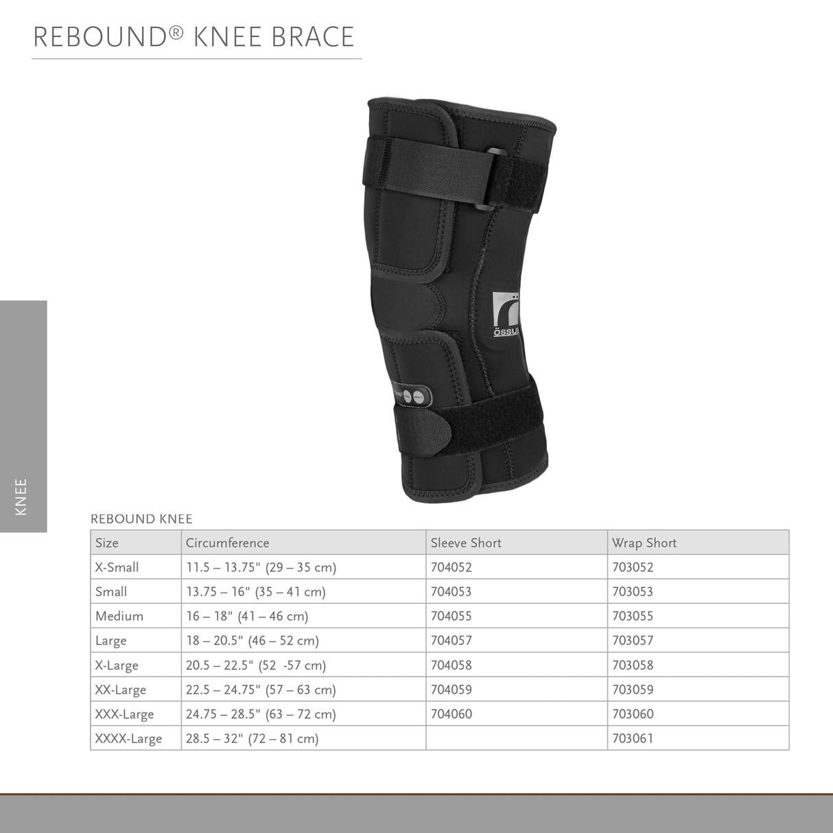 Knee Brace Ossur Rebound X-Large D-Ring / Hook and Loop Strap Closure 20-1/2 to 22-1/2 Inch Thigh Circumference Short Length Left or Right Knee