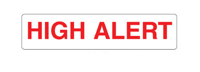 Pre-printed Indeed High Alert Red Caution Label - BeHope
