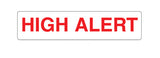 Pre-printed Indeed High Alert Red Caution Label - BeHope
