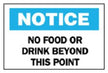 Door Sign Instructional Sign Brady™ Notice: No Food Or Drink Beyond This Point - BeHope