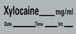 Drug Label Barkley® Anesthesia Label Xylocaine_mg/mL Date_Time_Int_ Gray 1/2 X 1-1/2 Inch - BeHope