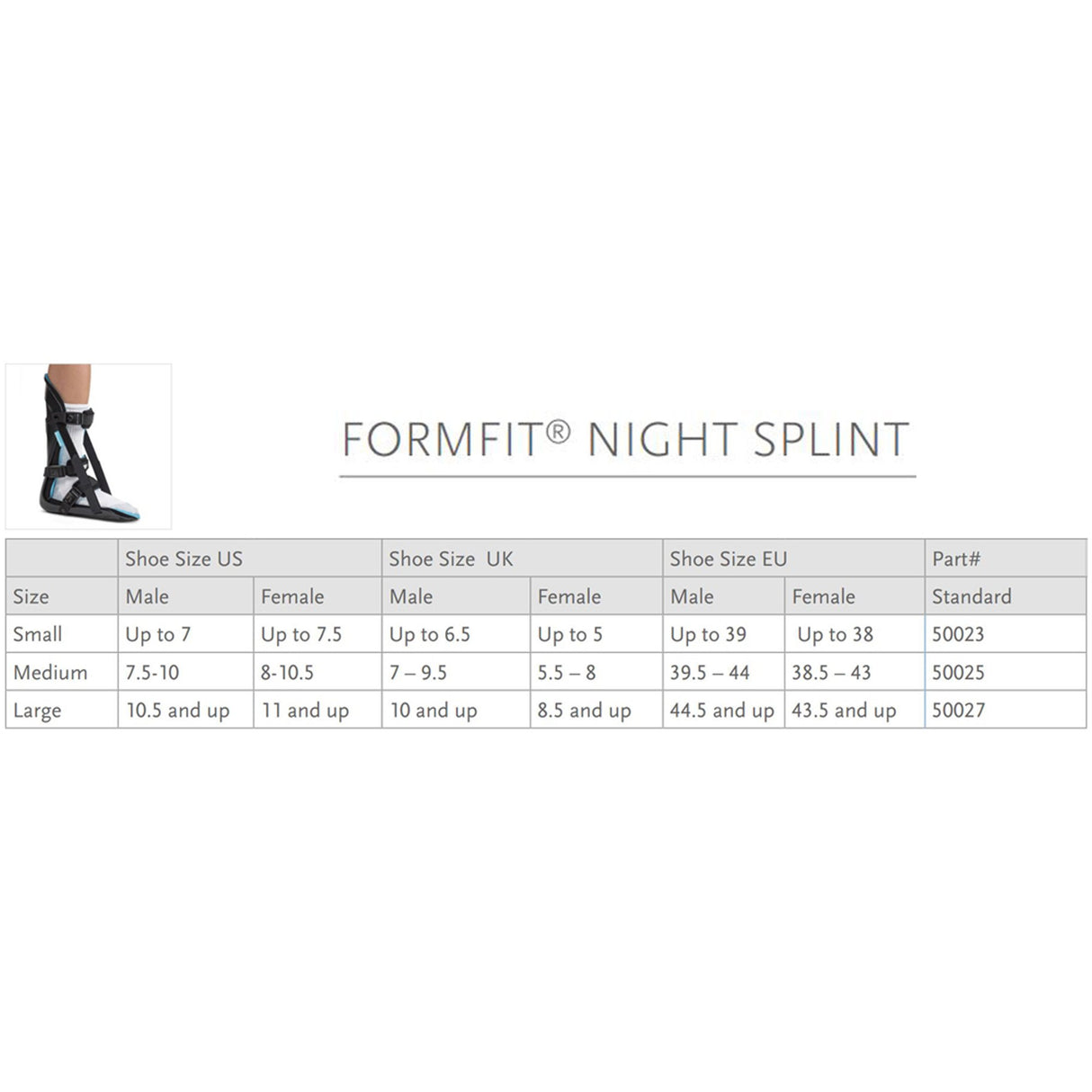 Night Splint Ossur® FormFit® Small Adjustable Strap / Buckle Closure Male Up to 7 / Female Up to 7-1/2 Foot - BeHope