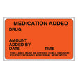 Pre-Printed Label Shamrock Anesthesia Label Fluorescent Red MEDICATION ADDED / DRUG / AMOUNT / ADDED BY / DATE TIME / THIS LABEL MUST BE AFFIXED TO ALL INFUSION / FLUIDS CONTAINING ADDITIONAL MEDICATION Black Medication Instruction 1-1/2 X 2-1/2 Inch - BeHope